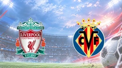 Liverpool – Villarreal: Thử thách 3 điểm